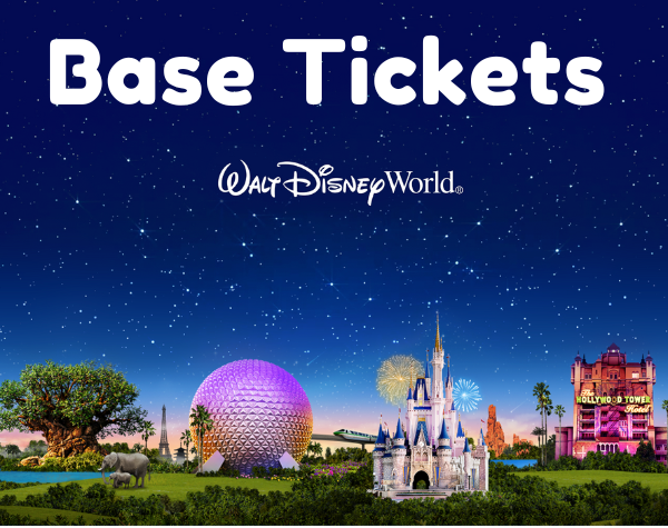 Disney Base Tickets